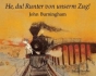 Buch: He, du! Runter von unserm Zug!